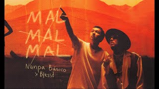 Nanpa Básico amp Blessd  Mal Mal Mal Video Oficial [upl. by Anjali]