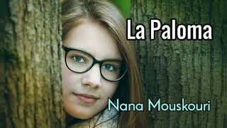 La Paloma  Nana Mouskouri lyrics [upl. by Alrep]