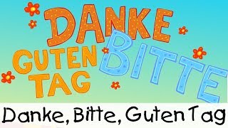 💡 Danke Bitte Guten Tag  Kinderlieder zum Lernen [upl. by Hibbitts]