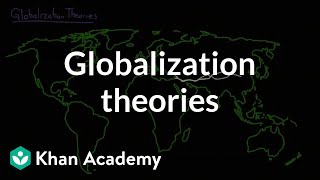 Globalization theories  Society and Culture  MCAT  Khan Academy [upl. by Mazurek807]