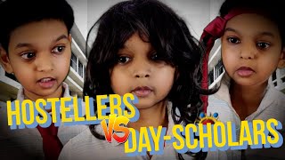 Hosteller vs Day Scholars in school [upl. by Navnod]