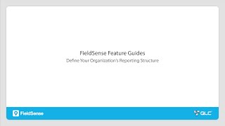 How To Manage Your Organizations Reporting Structure On FieldSense [upl. by Longan]