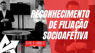 DIREITO DE FAMÍLIA Reconhecimento de filiação socioafetiva [upl. by Carmita572]