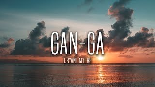 Bryant Myers  GanGa Lyrics  Letra [upl. by Ariaec]