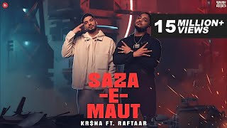 KRNA Ft RAFTAAR  SazaEMaut  Official Music Video  Indian Drill [upl. by Yobybab997]