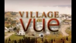 Village en Vue  Saison 01  Frelighsburg [upl. by Roosevelt]