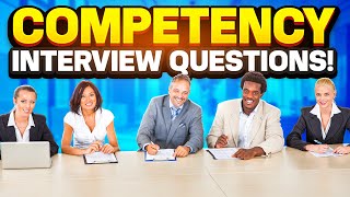 COMPETENCYBASED Interview Questions amp ANSWERS [upl. by Ennazor]