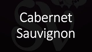 How to Pronounce Cabernet Sauvignon [upl. by Attolrac]