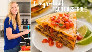 EASY 6 Ingredient Taco Casserole  The Recipe Rebel [upl. by Einned775]