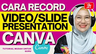 CARA RECORD VIDEOSLIDE PRESENTATION GUNA CANVA [upl. by Nona394]