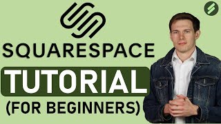 Squarespace Tutorial for Beginners Full Tutorial  Create A Professional Website [upl. by Hildy]