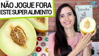 SUA SEMENTE DE MELÃO É UM SUPER ALIMENTO VEJA 3 RECEITAS COM ELA [upl. by Eintihw]