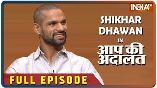 Shikhar Dhawan in Aap Ki Adalat Full Episode [upl. by Liliane]