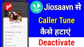 Jiosaavn Caller Tune Kaise Hataye  Jio Tune Deactivate Kaise Kare [upl. by Salvucci]