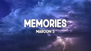 MAROON 5  MEMORIES  Lyrics [upl. by Anitnoc12]