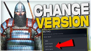 Bannerlord  How to Change Versions  Revert Beta amp Live Patch [upl. by Assenar]