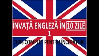 Invata engleza in 10 ZILE  Curs complet pentru incepatori  LECTIA 1 [upl. by Gearard49]