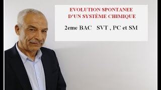 Evolution spontanée dun système chimique [upl. by Oirtemed374]