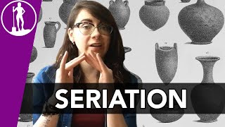 Seriation Archaeological Dating Techniques [upl. by Yelir]