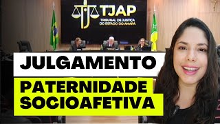 JULGAMENTO PATERNIDADE SOCIOAFETIVA [upl. by Melitta]