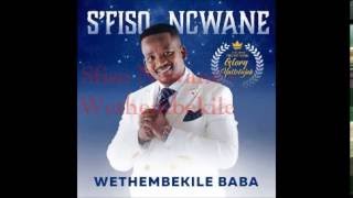 SFISO NCWANE  Wethembekile [upl. by Hermione]