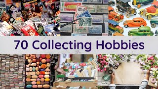 70 Collecting Hobbies [upl. by Aon409]